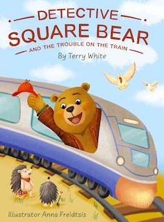 Couverture_Detective Square Bear and the Trouble on the Train