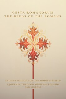 Front cover_Gesta Romanorum / The Deeds of the Romans