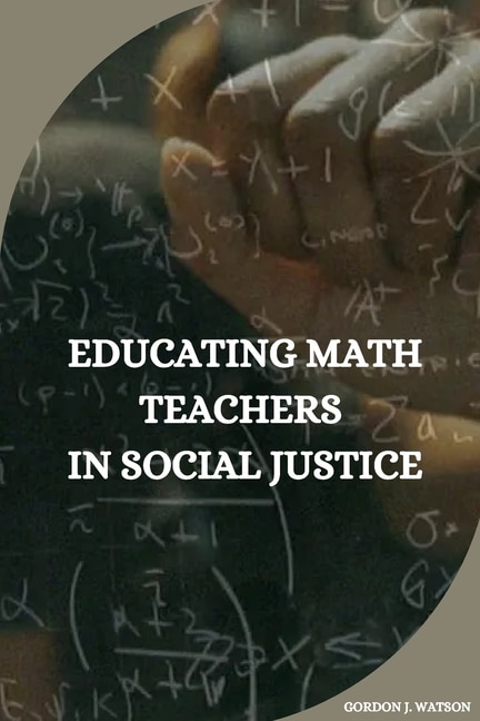 Couverture_Educating Math Teachers in Social Justice