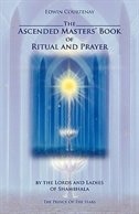 Front cover_The Ascended Masters' Book of Ritual and Prayer