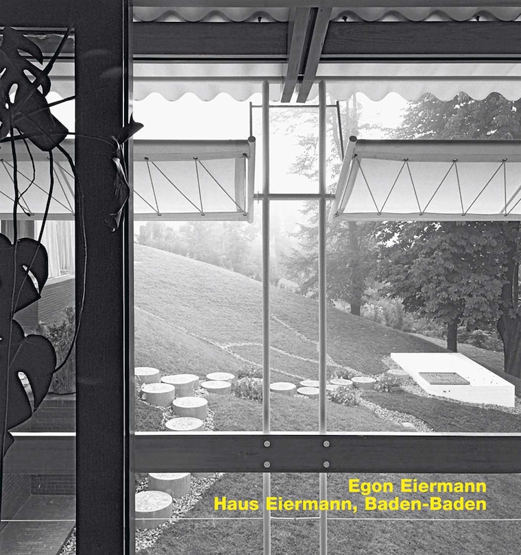 Couverture_Egon Eiermann. Haus Eiermann, Baden-baden