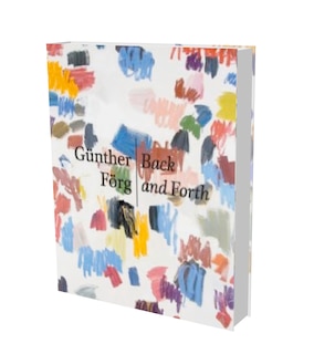 Günther Förg: Back And Forth