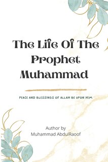 Couverture_THE LIFE OF THE PROPHET MUHAMMAD(pbuh)