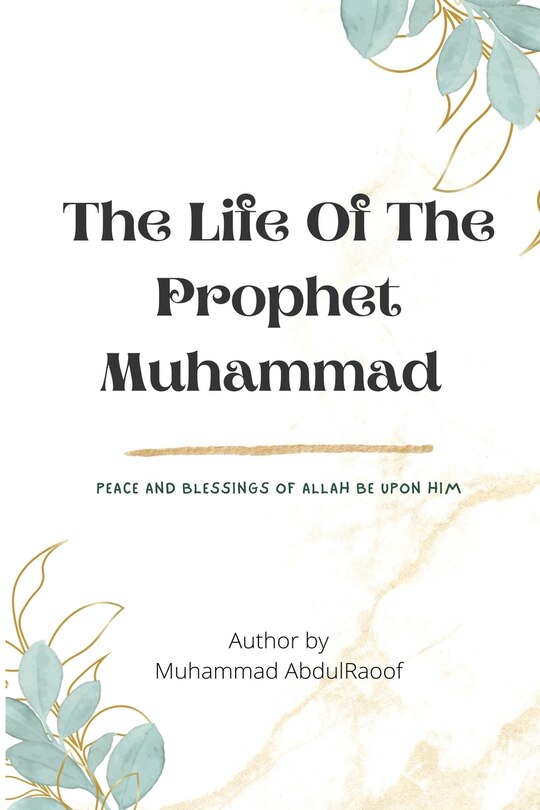 Couverture_THE LIFE OF THE PROPHET MUHAMMAD(pbuh)
