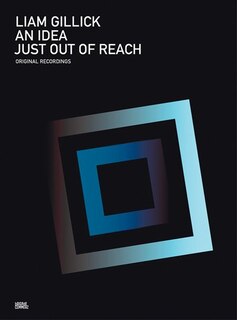 Front cover_Liam Gillick: An Idea Just Out of Reach