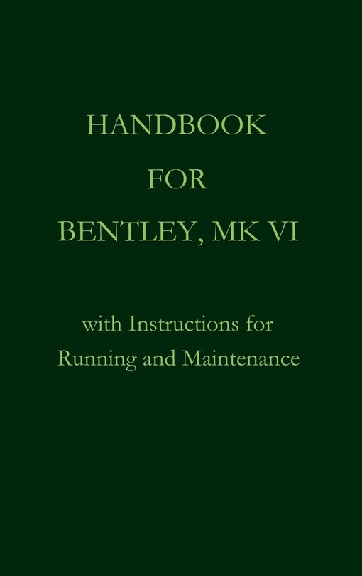 Front cover_Handbook for Bentley, Mk. VI
