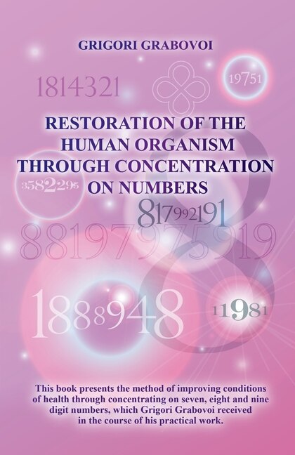 Couverture_Restoration Of The Human Organism Through Concentration On Numbers