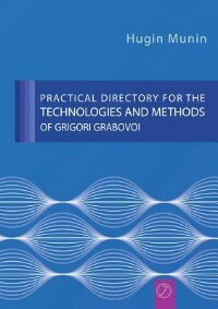 Practical Directory for the Technologies and Methods  of Grigori Grabovoi