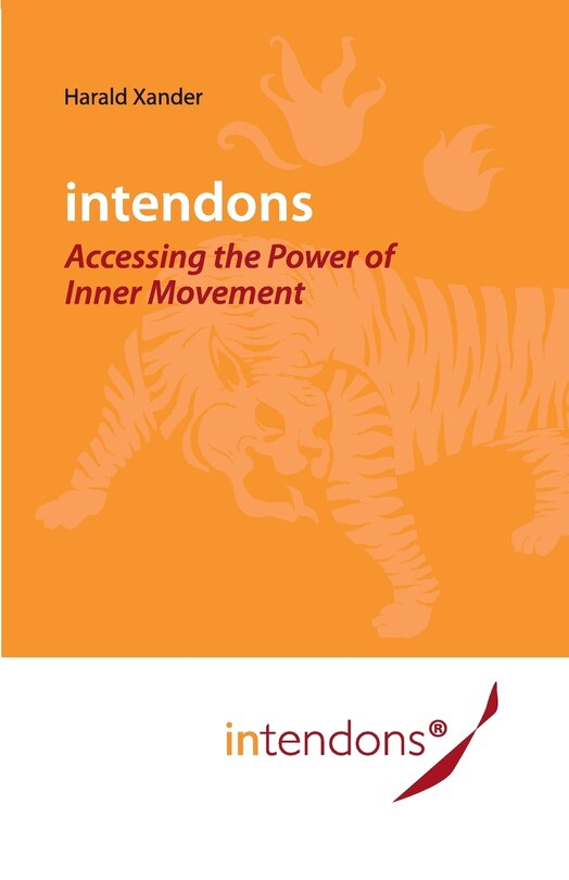 Front cover_Intendons - Accessing The Power Of Inner Movement