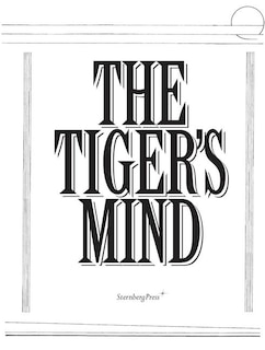 The Tiger's Mind