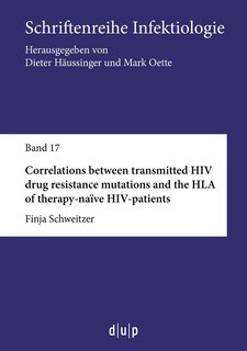Front cover_Correlations between transmitted HIV drug resistance mutations and the HLA of therapy-naïve HIV-patients