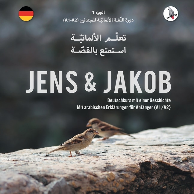 Front cover_Jens und Jakob .تعلّم الألمانيّة، استمتع بالقصة. الجزء 1 -