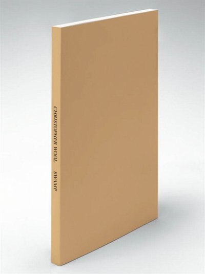Front cover_Christopher Wool: Swamp