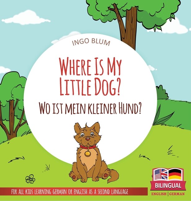 Front cover_Where Is My Little Dog? - Wo ist mein kleiner Hund?