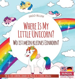 Couverture_Where Is My Little Unicorn? - Wo ist mein kleines Einhorn?