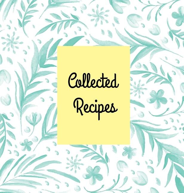 Front cover_Collected Recipes