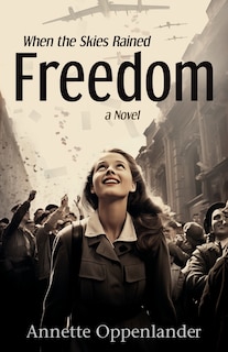 Couverture_When the Skies Rained Freedom