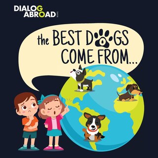 Front cover_The Best Dogs Come From...