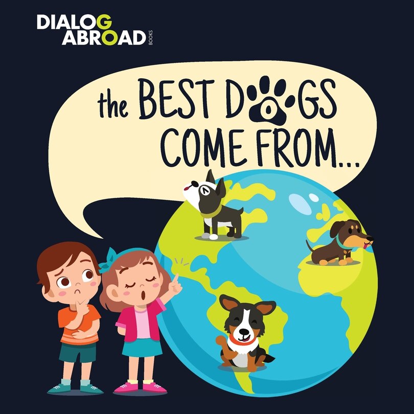Front cover_The Best Dogs Come From...