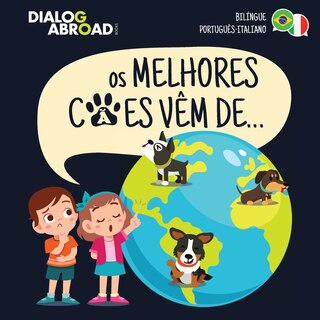 Couverture_Os Melhores Cães Vêm De... (bilíngue Português-italiano)