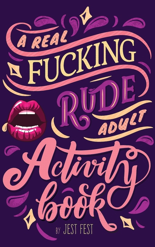 Front cover_A Real Fucking Rude Adult Activity Book