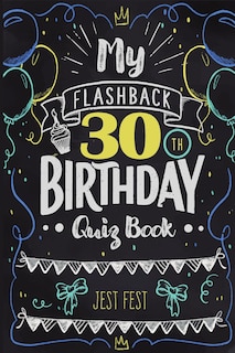 Couverture_My Flashback 30th Birthday Quiz Book