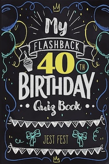 Couverture_My Flashback 40th Birthday Quiz Book