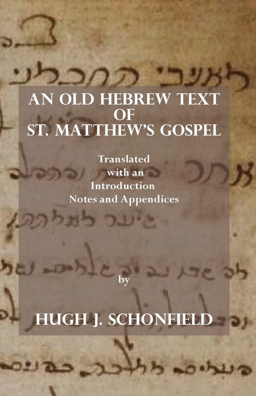 Couverture_An Old Hebrew Text Of St. Matthew's Gospel