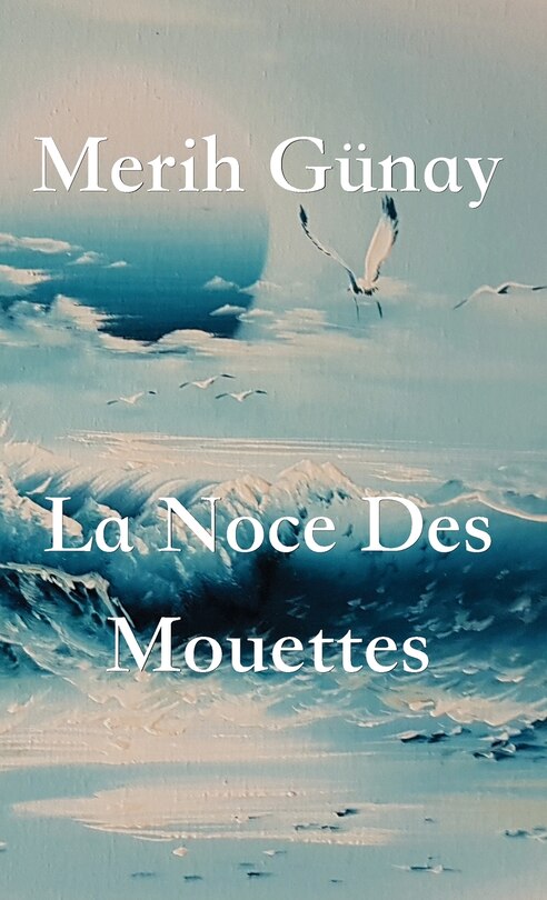 Front cover_La Noce Des Mouettes