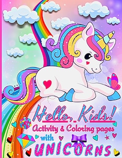 Couverture_Hello, Kids! Activities and Coloring pages for Kids with Unicorns