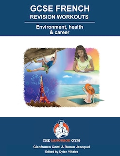 Front cover_FRENCH GCSE REVISION - Environment, Health and Career