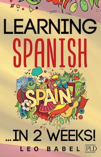 Front cover_Learning Spanish for adults made easy... in 2 weeks!
