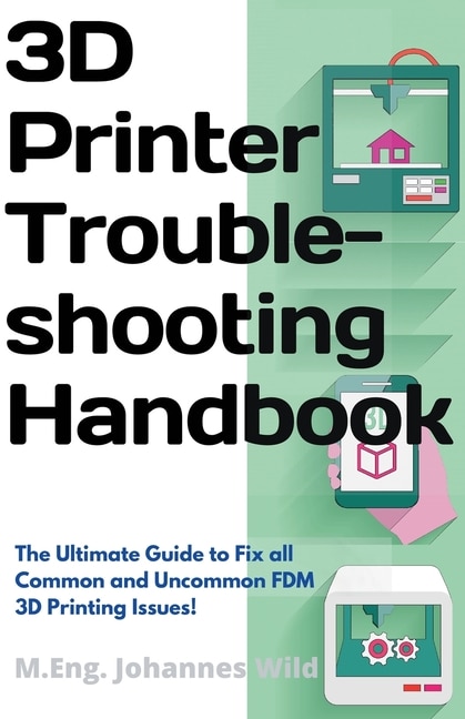 Couverture_3D Printer Troubleshooting Handbook