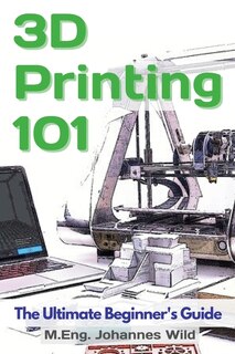 Couverture_3D Printing 101