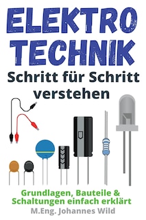 Front cover_Elektrotechnik Schritt f&uuml;r Schritt verstehen