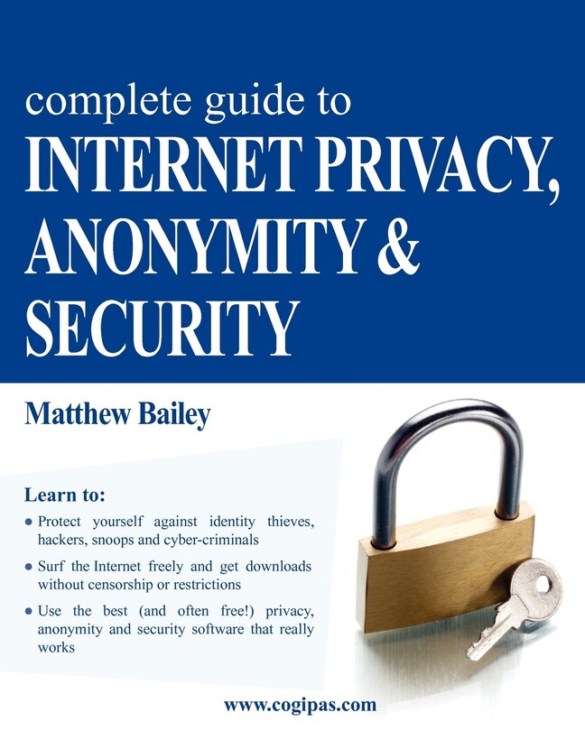 Couverture_Complete Guide to Internet Privacy, Anonymity & Security
