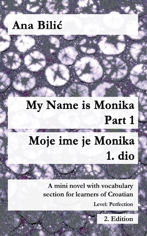 Front cover_My Name is Monika - Part 1 / Moje ime je Monika - 1. dio