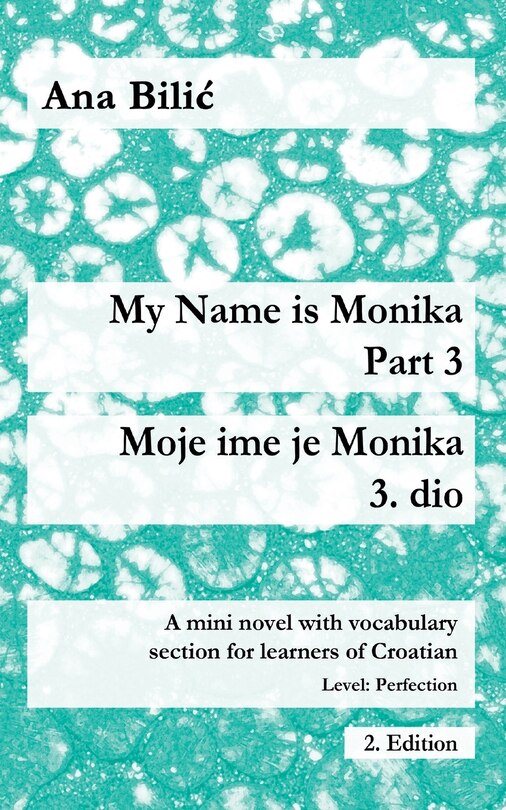 Front cover_My Name is Monika - Part 3 / Moje ime je Monika - 3. dio