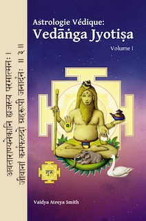 Astrologie Vedique: : Vedanga Jyotisa