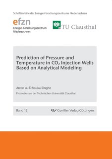 Front cover_Prediction of Pressure and Temperature in CO2 Injection Wells Based on Analytical Modeling