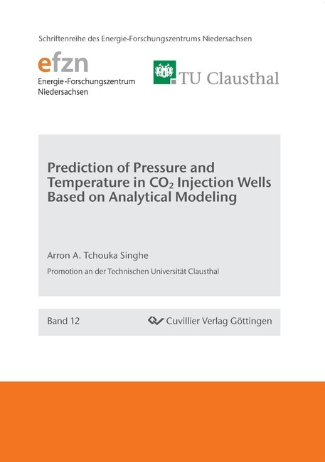 Front cover_Prediction of Pressure and Temperature in CO2 Injection Wells Based on Analytical Modeling