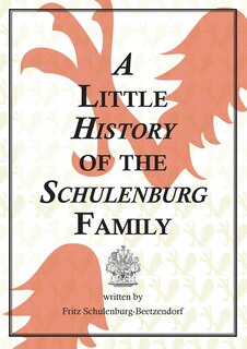 Front cover_A Little History of the Schulenburg Family