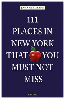 Couverture_111 Places In New York That You Must Not Miss: Revised And Updated