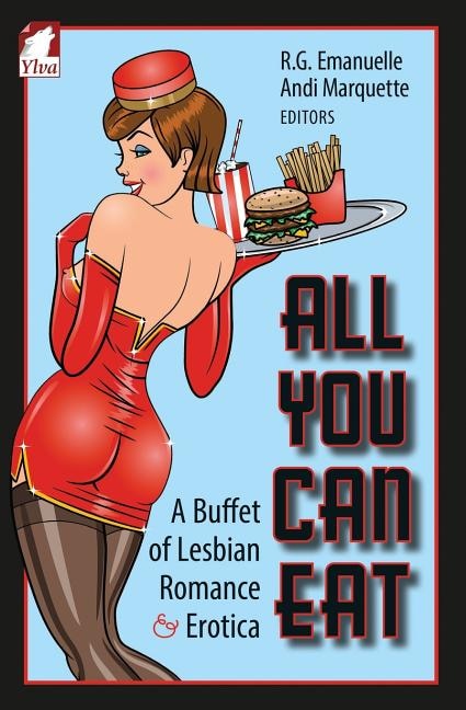 Front cover_All You Can Eat. a Buffet of Lesbian Erotica and Romance