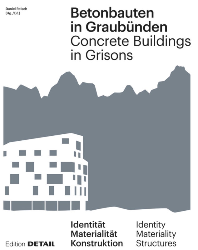 Front cover_Betonbauten In Graubünden - Concrete Buildings In Grisons