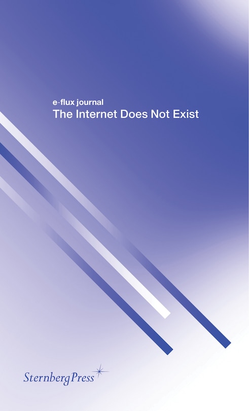 Front cover_The Internet Does Not Exist