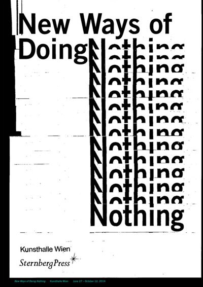 New Ways Of Doing Nothing