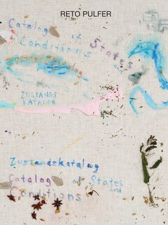 Reto Pulfer: Zustandskatalog: Catalog Of States And Conditions