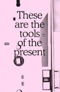 These Are The Tools Of The Present: Beirut Cairo de Mai Abu Eldahab
