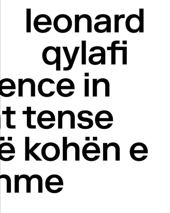 Leonard Qylafi: Occurrence In Present Tense-ndodhi Në Kohën E Tashme